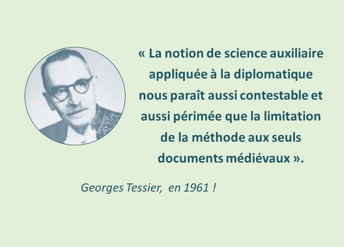 Diplomatique, citation Georges Tessier